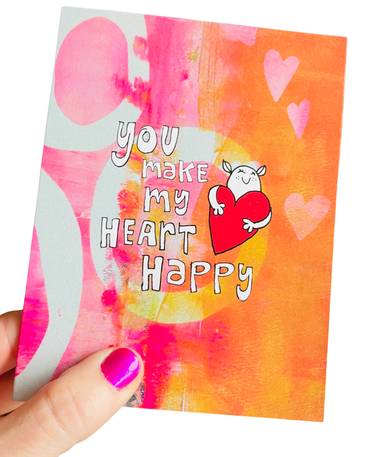 You make my heart happy greeting card