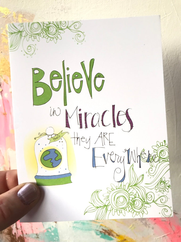 Believe in miracles, they are everywhere