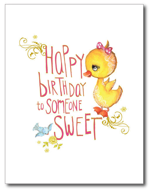 Happy birthday to someone sweet