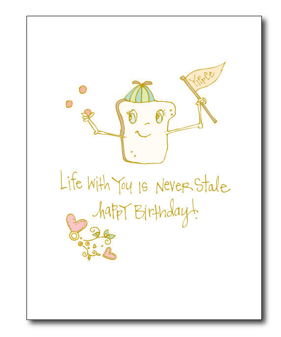 LIfe With You Is Never Stale - Happy Birthday