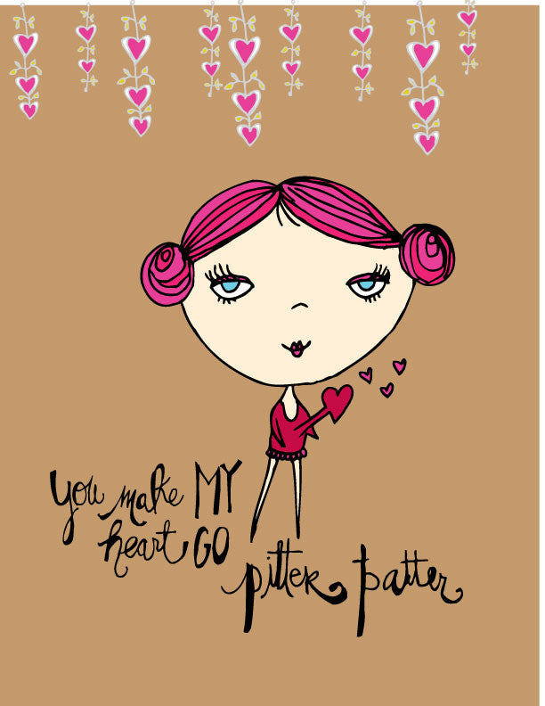 You Make My Heart Go Pitter Patter