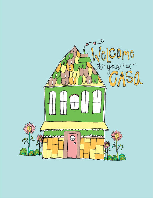 Welcome To Your New Casa